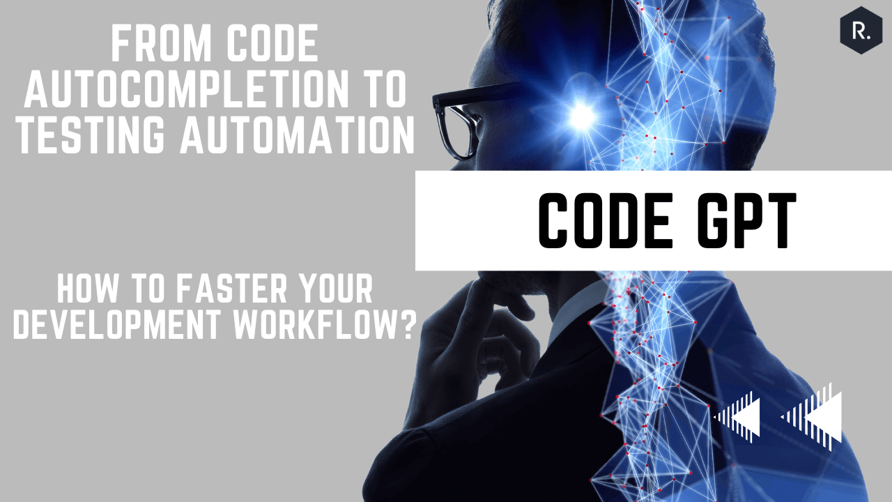 CODE GPT Qaraton | From Code Autocompletion to Testing Automation: How CodeGPT Can Supercharge Your Development Workflow